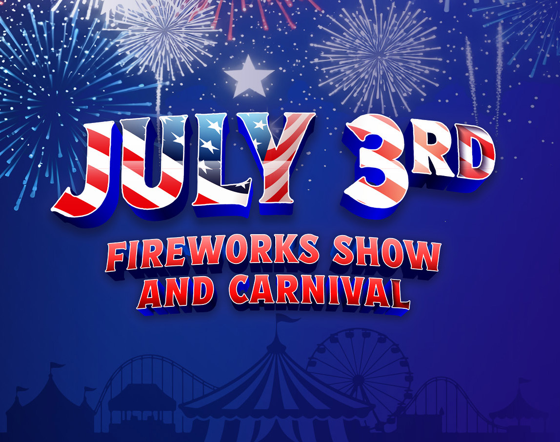 July 3rd Fireworks Show & Carnival